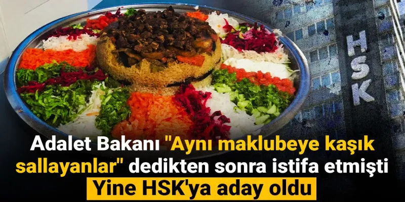 Maklubeci Bakan HSK'ya mı Dönüyor? Şok İstifa Sonrası Bomba Gelişme!