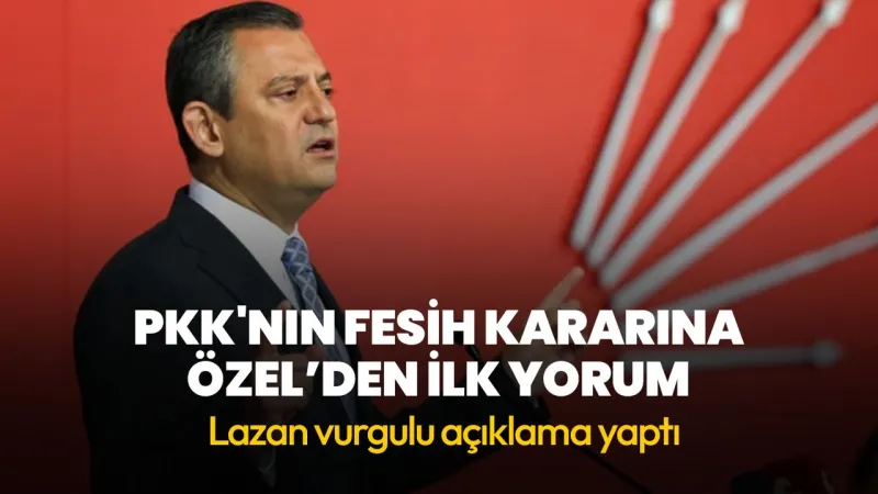 Özgür Özel'den Terör Açıklaması: Barış İçin Kritik Çağrı!