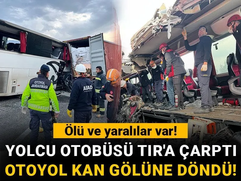 Yolcu otobüsü TIR'a çarptı: Otoyol kan gölüne döndü!